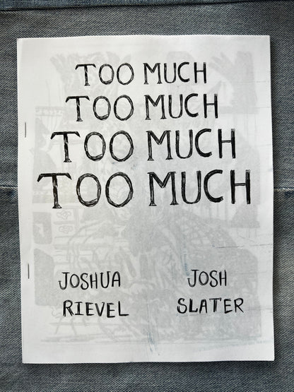 Too Much by Josh Slater / Joshua Rievel