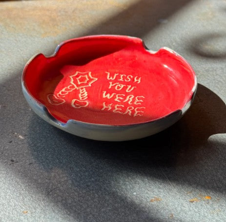 Wish You Were Here Ashtray (Danny D's Mud Shop)