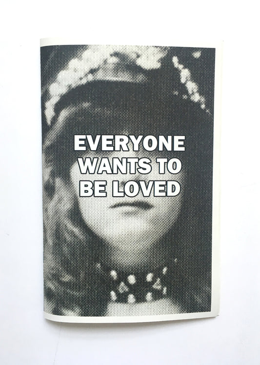 Everyone Wants to Be Loved by Josh Slater