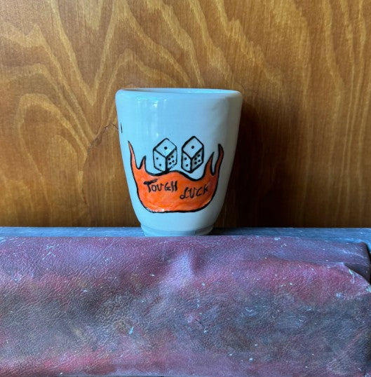 Tough Luck Tumbler (Danny D's Mud Shop)
